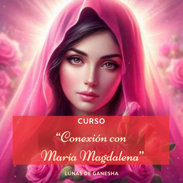 CONEXIÓN CON MARÍA MAGDALENA (Luz Divina de la Felicidad Rosa de Magdalena)