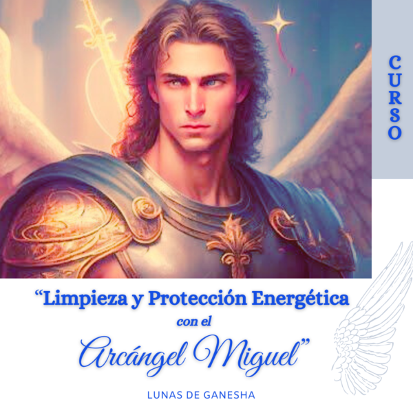 LIMPIEZA Y PROTECCIÓN ENERGÉTICA CON EL ARCÁNGEL MIGUEL