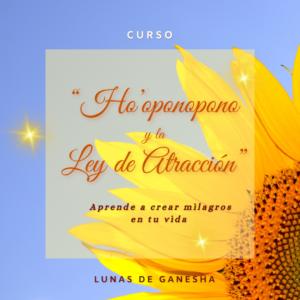 HO'OPONOPONO Y LA LEY DE ATRACCIÓN